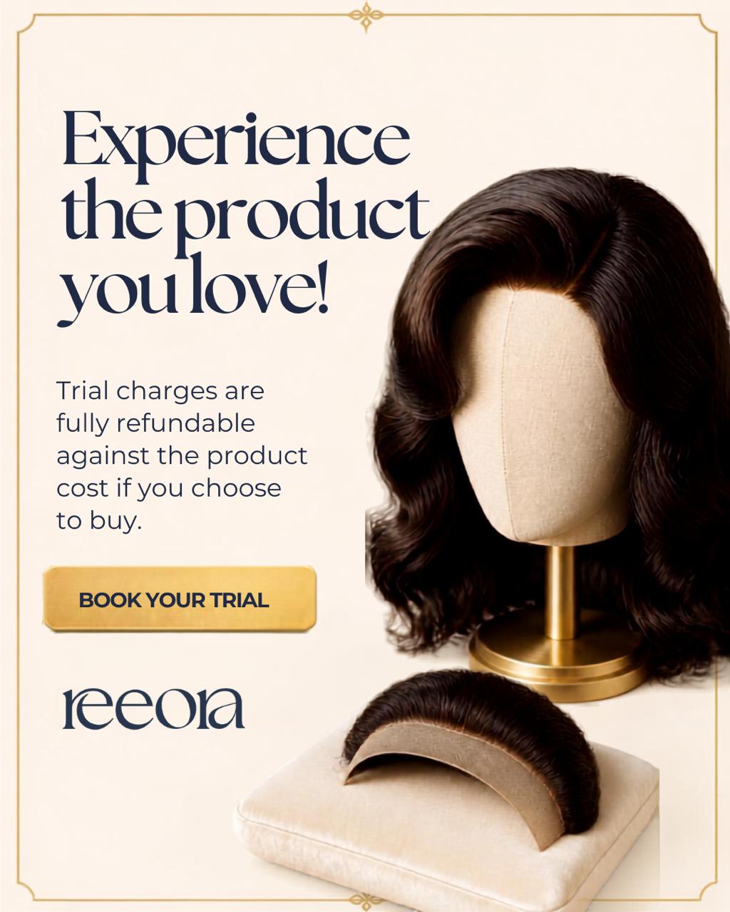Experience the product you love. Trial charges are fully refundable against the product cost if you choose to buy.